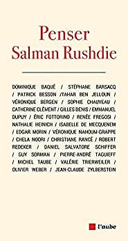 Penser Salman Rushdie - Daniel Salvatore Schiffer (2022)