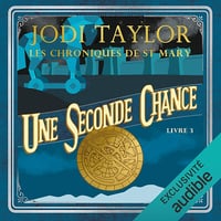 Une seconde chance: Les chroniques de St Mary 3 - Jodi Taylor (2019)