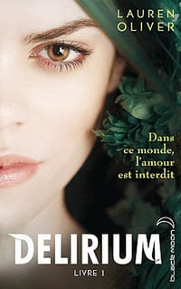 Lauren Oliver - Delirium, Tome 1