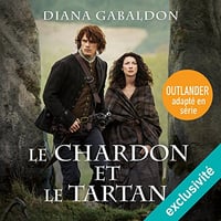 Diana Gabaldon - Le Chardon et le Tartan - Outlander 1