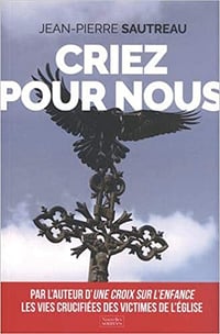 Criez pour nous - Jean-Pierre Sautreau (2021)