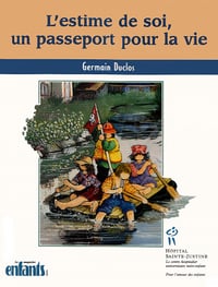 L’estime de soi, un passeport pour la vie - Germain Duclos