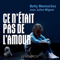 Ce n'était pas de l'amour - Betty Mannechez (2023)