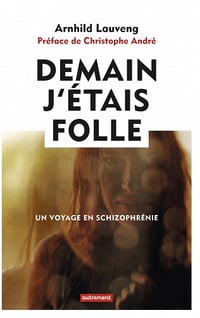 Demain j’étais folle - Arnhild Lauveng