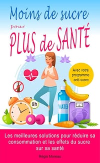 Régis Moreau - Moins de sucre pour plus de santé (2025)