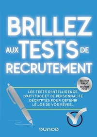 Brillez aux tests de recrutement - Collectif