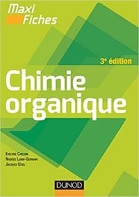 Evelyne Chelain, Nadège Lubin-Germain, Jacques Uziel - Maxi fiches de Chimie organique - 3e édition