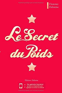 Le Secret du Poids - Florence Delorme