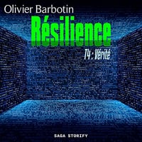 Vérité: Résilience 4 - Olivier Barbotin (2023)