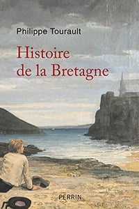 Histoire de la Bretagne - Philippe TOURAULT (2019)