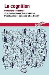 La cognition. Du neurone à la société - Collectif