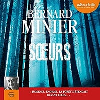 Bernard Minier - Soeurs