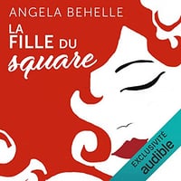 La fille du square - Angela Behelle