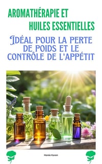 Honie Karen - Aromathérapie Et Huiles Essentielles (2025)