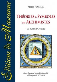 Albert Poisson - Théories et symboles des Alchimistes