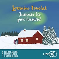 Jamais là par hasard - Lorraine Fouchet (2023)