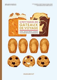 Le petit manuel des gâteaux de voyage - Mélanie Dupuis (2021)