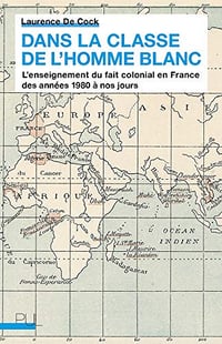 Dans la classe de l’homme blanc - Laurence de Cock (2019)