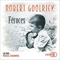 Féroces - Robert Goolrick (2019)