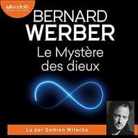 Bernard Werber - Le Cycle des dieux 3 - Le Mystère des dieux [2021]