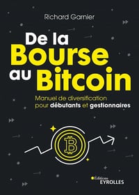 De la Bourse au Bitcoin - Richard Garnier (2022)