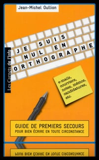 Je Suis Nul En Orthographe