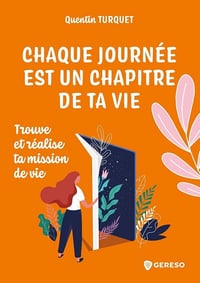 Chaque journée est un chapitre de ta vie - Quentin Turquet (2023)