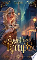 Nell Pfeiffer - L'Engrange-Temps - tome 2 - Les heures obscures (2024)