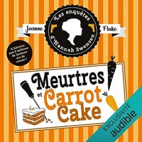 Meurtres et Carrot Cake: Les Enquêtes d'Hannah Swensen 9 - Joanne Fluke (2023)