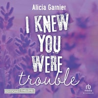 I knew you were trouble - Alicia Garnier (2024)