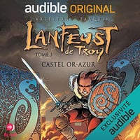 Christophe Arleston, Didier Tarquin - Castel Or - Azur - Lanfeust de Troy 3 [2022]