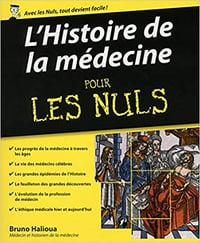 L'Histoire de la médecine Pour les Nuls - Bruno Halioua