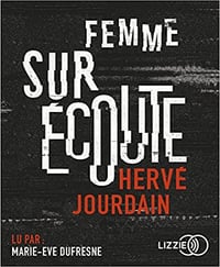 Herve Jourdain - Femme sur ecoute (2018)