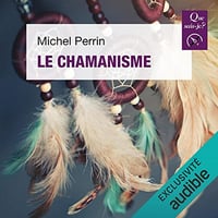 Michel Perrin - Le chamanisme [2022]
