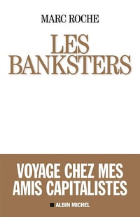 Roche Marc - Les Banksters