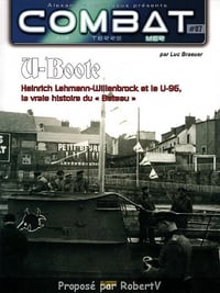 Combat mer N°7 - U-Boote: U-96, la vraie histoire du Bateau