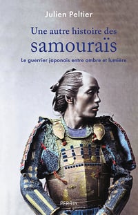 Une autre histoire des samouraïs - Julien Peltier (2023)