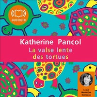 Katherine Pancol - Tome 2 - La Valse Lente des Tortues [2011]