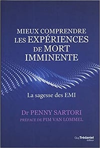 Mieux comprendre les expériences de mort imminente - Penny Sartori