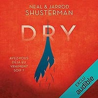 Neal Shusterman & Jarrod Shusterman - Dry (2019)