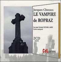 Le vampire de Ropraz - Jacques Chessex (2008)