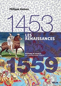 Histoire de France - Les renaissances (1453-1559)