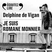 Delphine de Vigan - Je Suis Romane Monnier (2026)