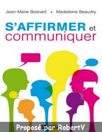 Jean-Marie Boisvert - Madeleine Beaudry - S’affirmer et communiquer