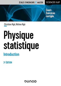Physique statistique 3e éd. - Introduction : Cours et exercices corrigés - Christian Ngô (2022)