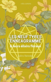 AUDREY RAMOULUX - LES NEUF TYPES ENNEAGRAMME ET LEURS ELIXIRS FLORAUX (2024)