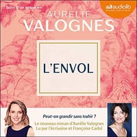 L'Envol: Suivi d'un entretien inédit - Aurélie Valognes (2023)