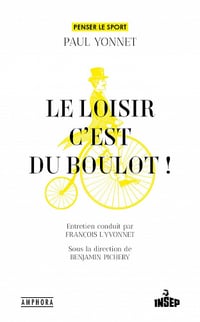 Le loisir, c'est du boulot ! - Paul Yonnet (2023)
