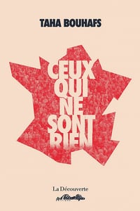 Ceux qui ne sont rien - Taha Bouhafs (2022)