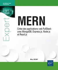 MERN - Créez des applications web FullStack avec MongoDB, Express.js, Node.js et React.js - Max Rémy (2025)